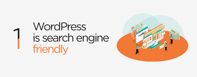 WordPress is search engine friendly