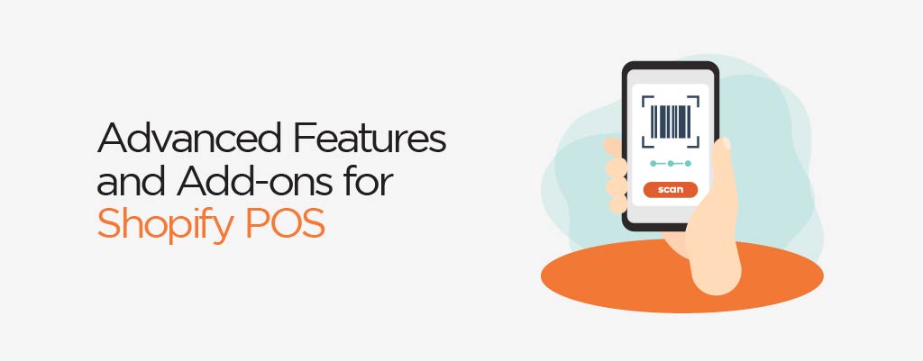 Advanced Features and Add-ons for Shopify POS