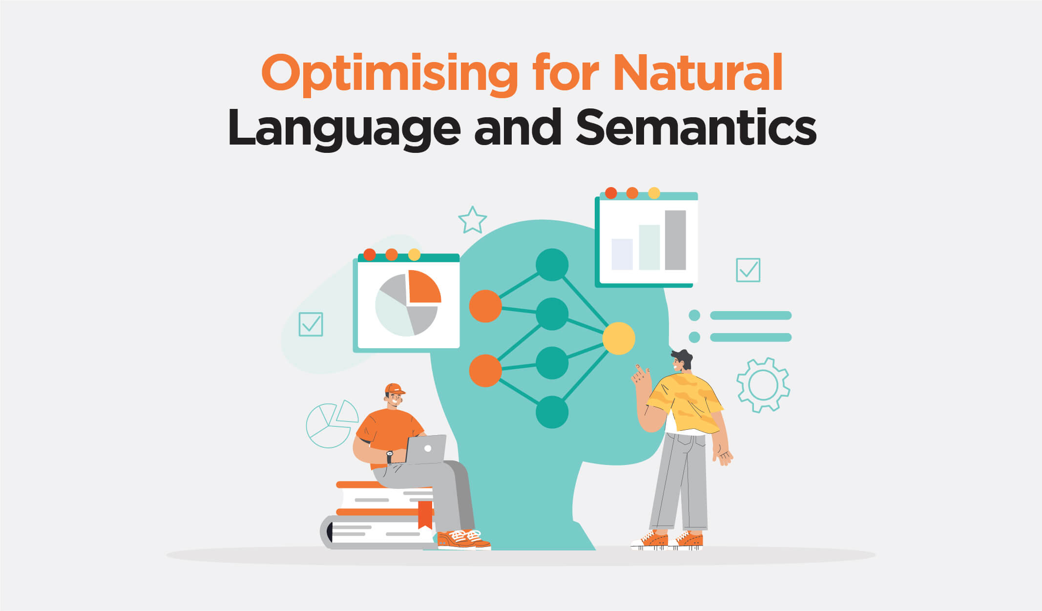 Illustration showing two people interacting with data charts and a semantic network, representing the concept of optimizing for natural language and semantics